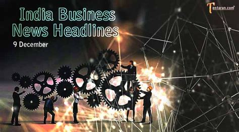 Latest business news India today 9 December 2021 | News headlines | News india today, Latest ...