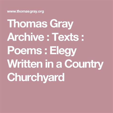 Thomas Gray Archive : Texts : Poems : Elegy Written in a Country Churchyard | Poems, Elegy, Texts