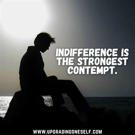 Indifference quotes - Upgrading Oneself