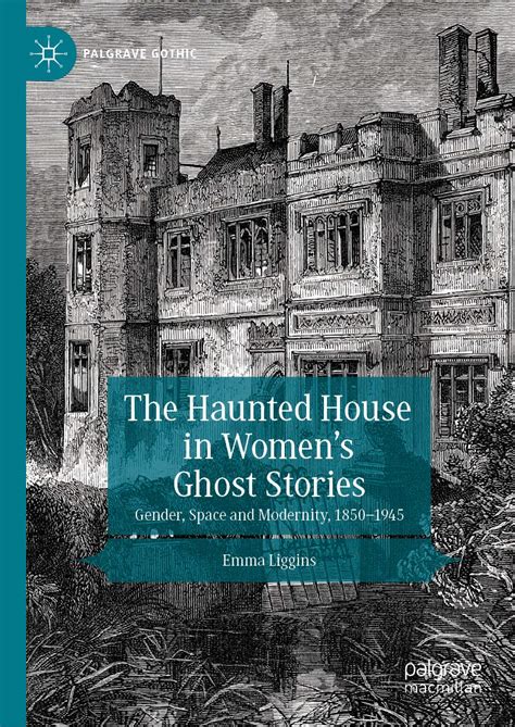 Amazon.com: The Haunted House in Women’s Ghost Stories: Gender, Space and Modernity, 1850–1945 ...