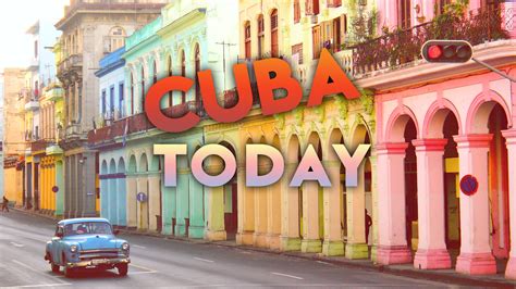 Cuba Today | GoTraveler