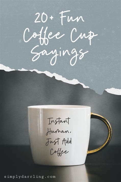 20+ Fun Coffee Cup Sayings | Simply {Darr}ling | Coffee mug quotes, Coffee cups diy, Coffee cup ...