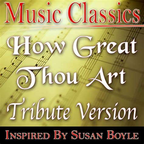 ‎How Great Thou Art (Susan Boyle Tribute Version) de Music Classics en ...