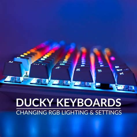 How to Change the RGB Lighting on Your Ducky Keyboard