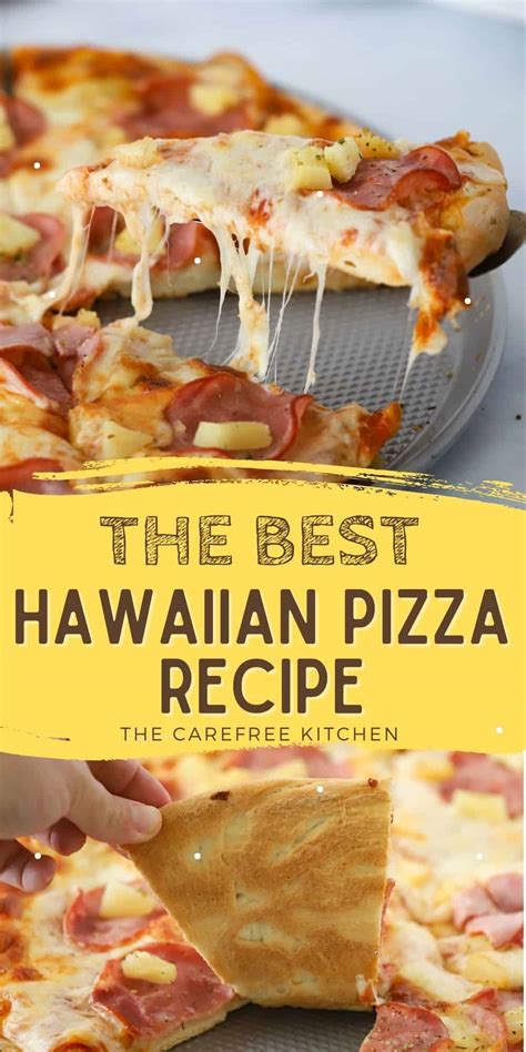 Hawaiian Pizza Recipe - The Carefree Kitchen