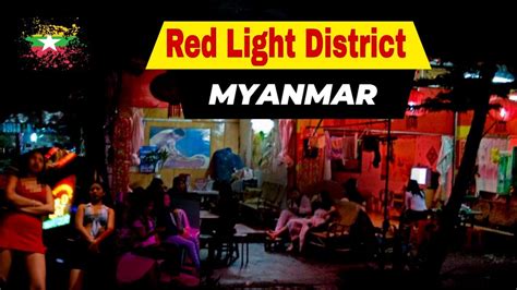 Myanmar Red Light District | Burma - YouTube