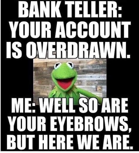 Pin by CatWo on I've Got The Giggles | Bank teller, Banking humor, Funny picture quotes