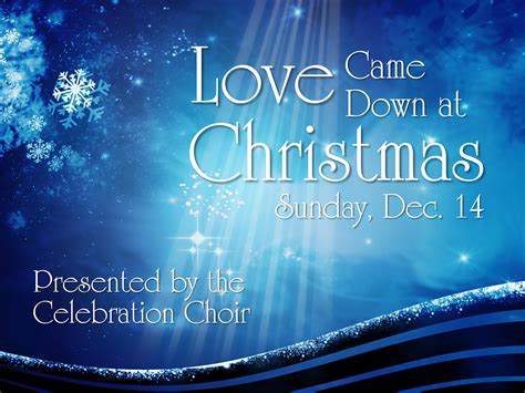 Christmas Cantata: Love Came Down at Christmas – Haran Baptist Church