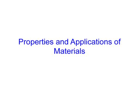 16 - Properties and Applications of Materials - Properties and Applications of Materials - Studocu