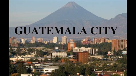 Guatemala City (2012) - YouTube