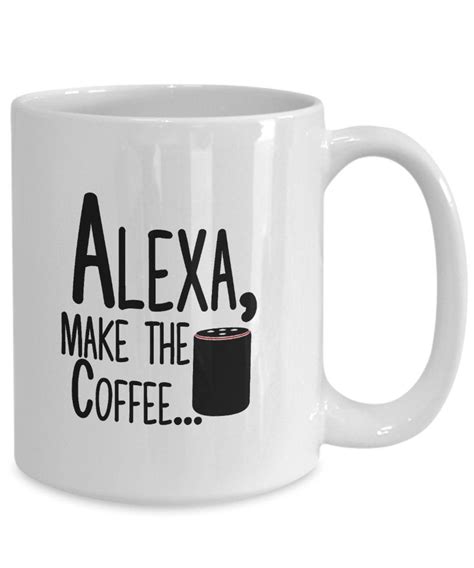 Funny Alexa Coffee Mug Amazon Alexa Working Mom Mug Alexa | Etsy | Mugs ...