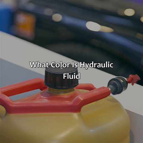 What Color Is Hydraulic Fluid - colorscombo.com