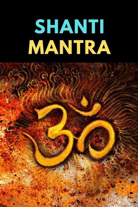 Shanti Mantra - Lyrics, Meaning and Benefits (Peace Mantra) in 2021 | Mantras, Shanti, Peace