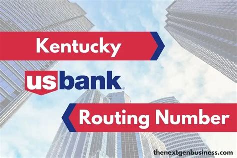 US Bank Routing Numbers in Kentucky - The Next Gen Business