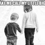 Big sister Little brother Blank Template - Imgflip