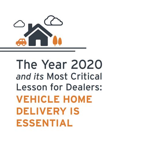 Most Critical Lesson of 2020: Vehicle Home Delivery Is Essential