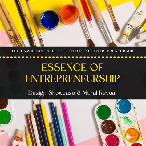 Essence of Entrepreneurship Art Expo – The Lawrence N. Field Center for ...