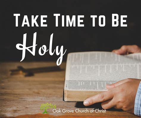 Take Time to Be Holy | Oak Grove Church of Christ