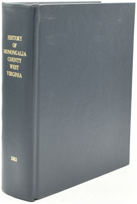 [WEST VIRGINIA] HISTORY OF MONONGALIA COUNTY | Barnebys