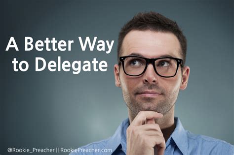 A Better Way to Delegate