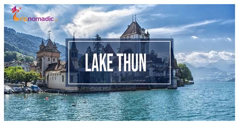 A Guide To Lake Thun - Interlaken's Natural Gem