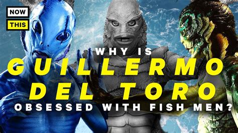 Why Is Guillermo del Toro Obsessed with Fish Men? - YouTube