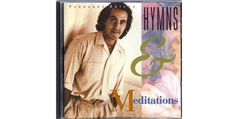 Hymns and Meditations by Fernando Ortega