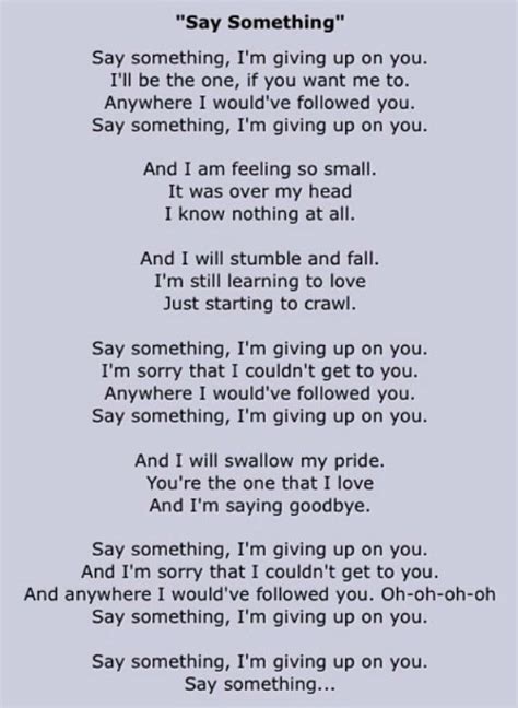 "Say Something" Lyrics | Great song lyrics, Love songs lyrics, Song lyric quotes