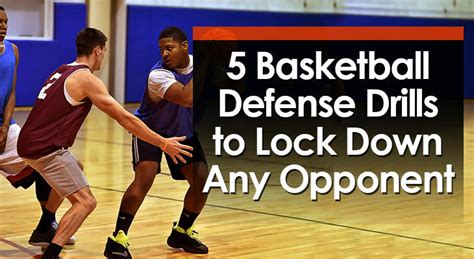 5 Basketball Defense Drills to Lock Down Any Opponent