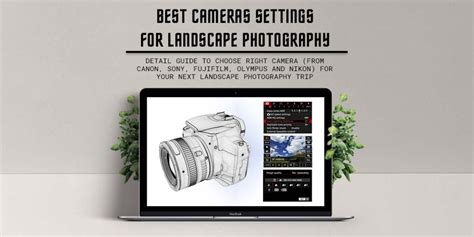 9 Best Camera Settings to Master Landscape Photography - RGWords