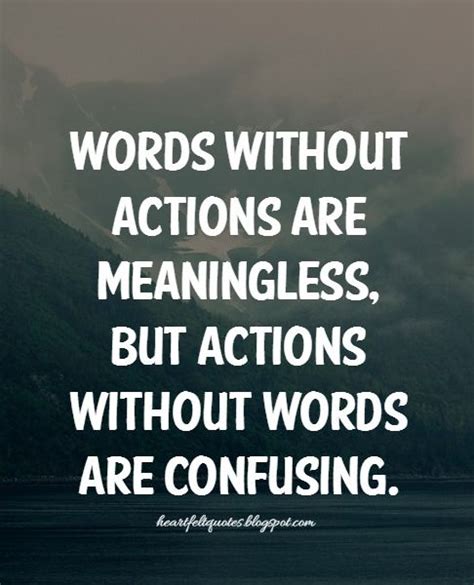 Words without actions are meaningless | Life quotes, Action quotes, Words