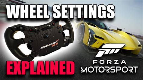 Forza Motorsport Wheel Settings: Cheat Sheet - YouTube