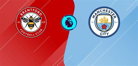 Watch Brentford v. Manchester City Live