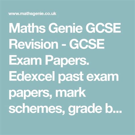 Maths Genie GCSE Revision - GCSE Exam Papers. Edexcel past exam papers, mark schemes, grade ...