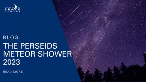 The Perseids Meteor Shower 2023 - H.R. MacMillan Space Centre