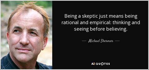 TOP 25 SKEPTIC QUOTES (of 298) | A-Z Quotes