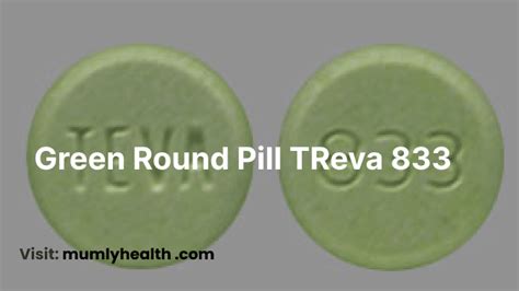 Teva 833 Green And Round Pill