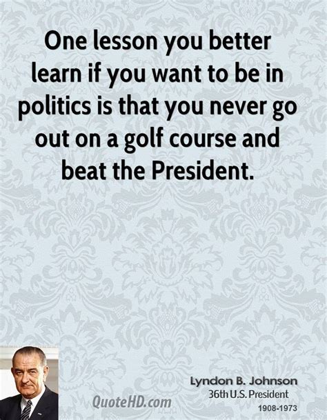 Lyndon B. Johnson Quotes. QuotesGram