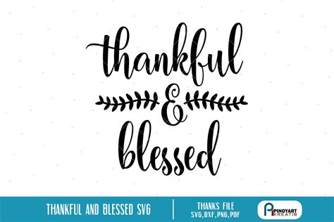 thankful and blessed svg,thankful svg,blessed svg file (66250) | Printables | Design Bundles