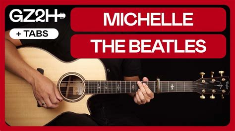 Michelle Guitar Tutorial The Beatles Guitar |Chords + Strumming + Solo| - YouTube