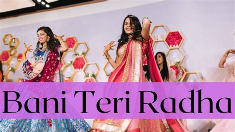 Bani Teri Radha Dance Choreography | Jab Harry Met Sejal | Bridesmaids and Sisters Performance ...