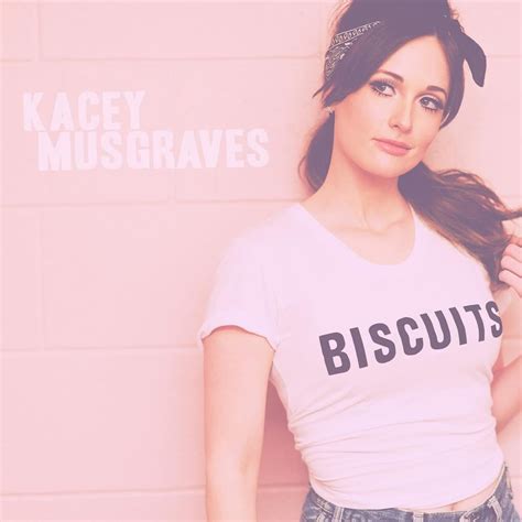 Kacey Musgraves – Biscuits Lyrics | Genius Lyrics