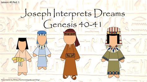 Old Testament Seminary Helps: Lesson 40 Part 1 "Joseph Interprets Dreams " Genesis 40-41