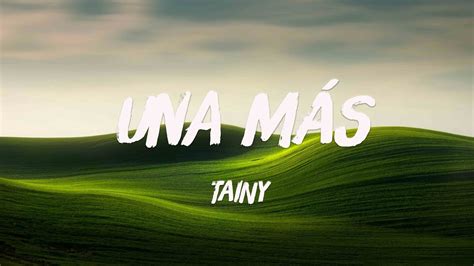 UNA MÁS ft. Yandel, Rauw Alejandro - Tainy (Lyrics Version) 🎈 - YouTube