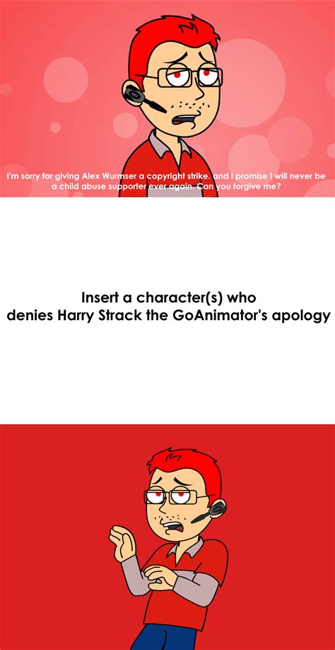 Who Denies Harry Strack the GoAnimator's apology by jacobcaceres on ...