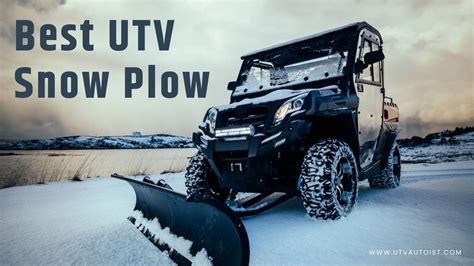 Best UTV Snow Plow – Buying Guide & Reviews