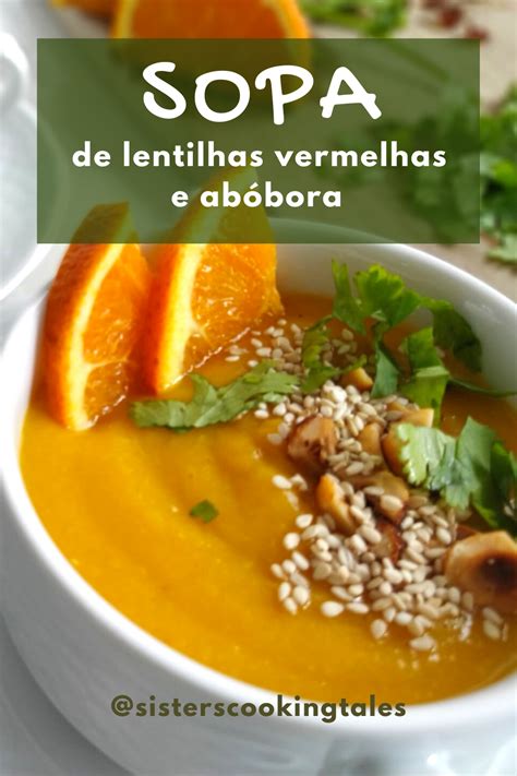 Sopa de lentilhas vermelhas e abóbora em 2020 | Sopa de lentilhas, Lentilhas, Receitas saudáveis