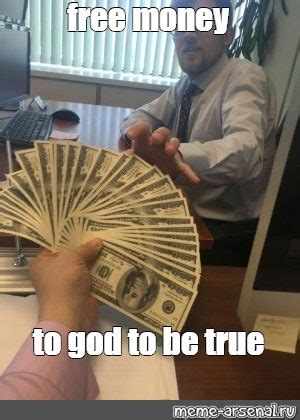 Сomics meme: "free money to god to be true" - Comics - Meme-arsenal.com