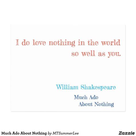 Much Ado About Nothing Postcard | Zazzle | Romantic quotes, Quirky ...