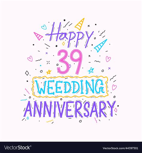 Happy 39th wedding anniversary hand lettering 39 Vector Image